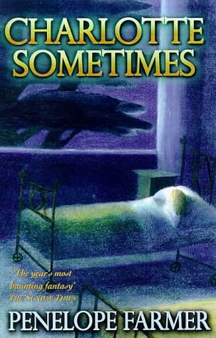 Cover Art for 9780099267195, Charlotte Sometimes by Penelope Farmer