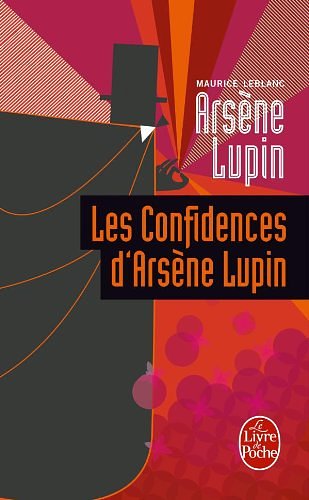 Cover Art for 9782253006909, Confidences d'Arsene Lupin by M LeBlanc