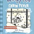 Cover Art for 9781419703683, Diary of a Wimpy Kid 06. Cabin Fever by Jeff Kinney