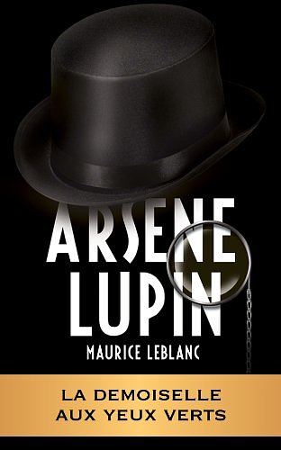 Cover Art for B007R6556O, ARSÈNE LUPIN - La demoiselle aux yeux verts by Maurice Leblanc