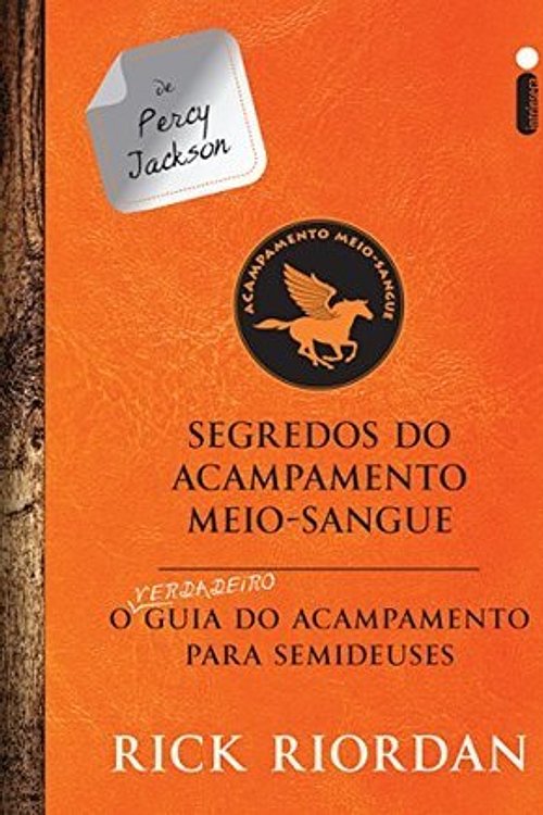 Cover Art for 9788551002988, Segredos do acampamento Meio-Sangue: O verdadeiro guia do acampamento para semideuses by Rick Riordan