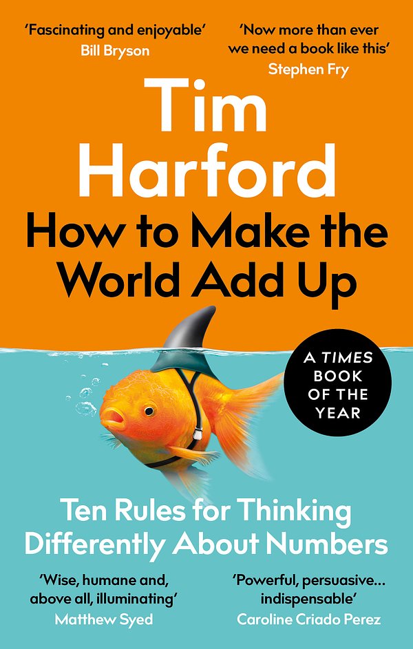 Cover Art for 9780349143866, How to Make the World Add Up by Tim Harford