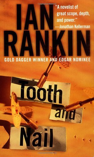 Cover Art for 9780312958787, Tooth and Nail (Detective John Rebus Novels) by Ian Rankin