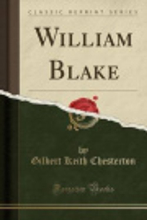 Cover Art for 9781334510175, William Blake (Classic Reprint) by G. K. Chesterton