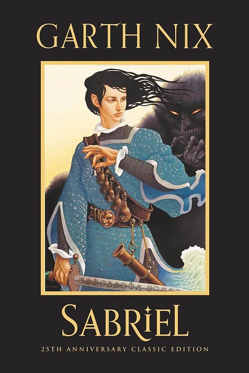 Cover Art for 9780063040502, Sabriel 25th Anniversary Classic Edition by Garth Nix