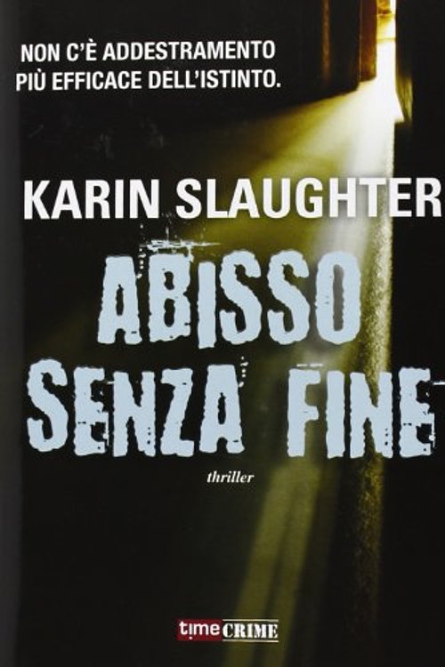 Cover Art for 9788866880837, Abisso senza fine by Karin Slaughter