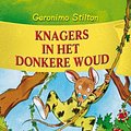 Cover Art for 9789059243729, Knagers in het Donkere Woud (Geronimo Stilton (12)) by G. Stilton