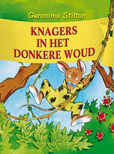 Cover Art for 9789059243729, Knagers in het Donkere Woud (Geronimo Stilton (12)) by G. Stilton