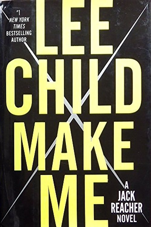 Cover Art for 9780804178778, Make Me: A Jack Reacher Novel by Lee Child