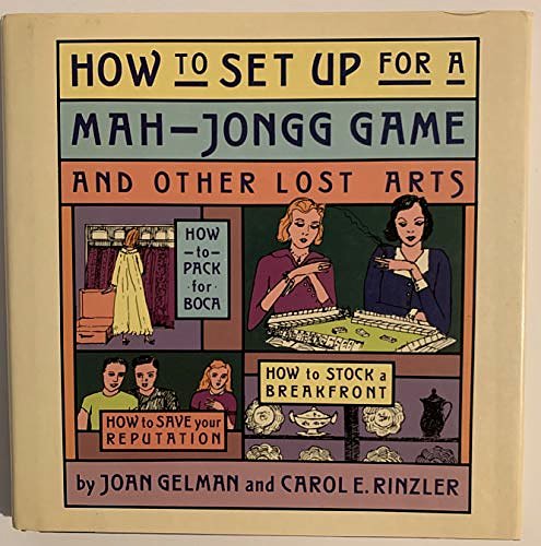 Cover Art for 9780671554286, How to Set-Up for a Mah-Jongg Game and Other Lost Arts by Joan Gelman