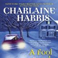 Cover Art for 9781101030745, A Fool and His Honey by Charlaine Harris