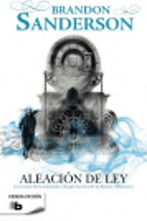 Cover Art for 9788498728767, Aleacion de ley / The Alloy of Law by Brandon Sanderson
