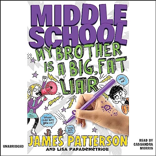 Cover Art for B00BAZPHW0, Middle School: My Brother Is a Big, Fat Liar by James Patterson, Lisa Papademetriou