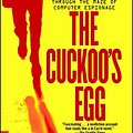 Cover Art for 0787721923671, The Cuckoo's Egg: Tracking a Spy Through the Maze of Computer Espionage by Cliff Stoll