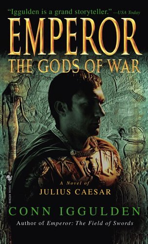 Cover Art for B000GCFCKU, Emperor: The Gods of War (Emperor Series Book 4) by Conn Iggulden