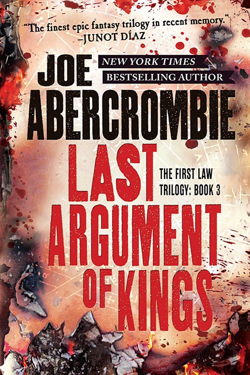 Cover Art for 9780316387385, Last Argument of Kings by Joe Abercrombie