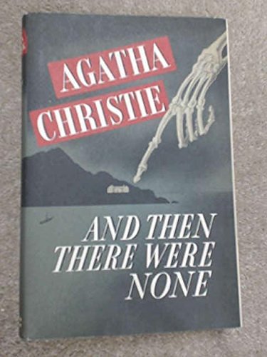 Cover Art for 9781444802955, And Then There Were None by Agatha Christie