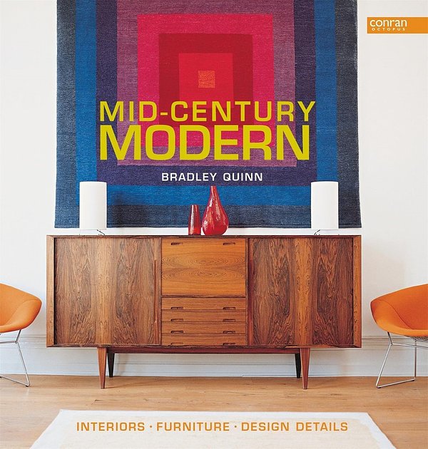 Cover Art for 9781840914061, Mid-Century Modern: Interiors, Furniture, Design Details by Bradley Quinn