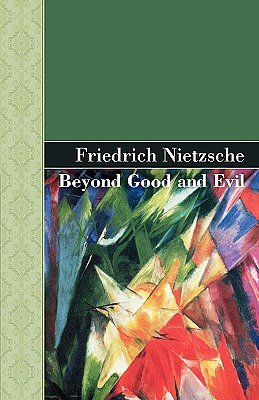 Cover Art for 9781605120515, Beyond Good and Evil by Friedrich Wilhelm Nietzsche