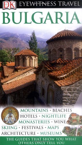 Bulgaria (Eyewitness Travel Guide)