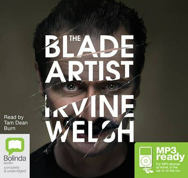 Cover Art for 9781489342041, The Blade Artist by Irvine Welsh