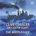 Cover Art for 9781445050997, The Bootlegger by Clive Cussler, Justin Scott, Jeff Harding