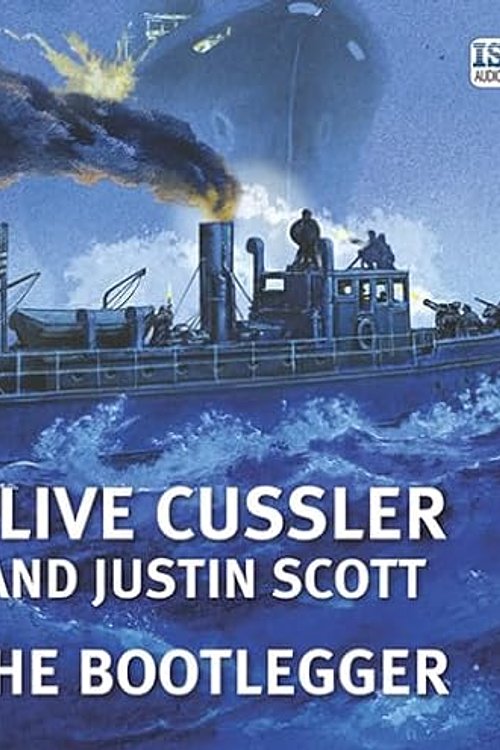 Cover Art for 9781445050997, The Bootlegger by Clive Cussler, Justin Scott, Jeff Harding