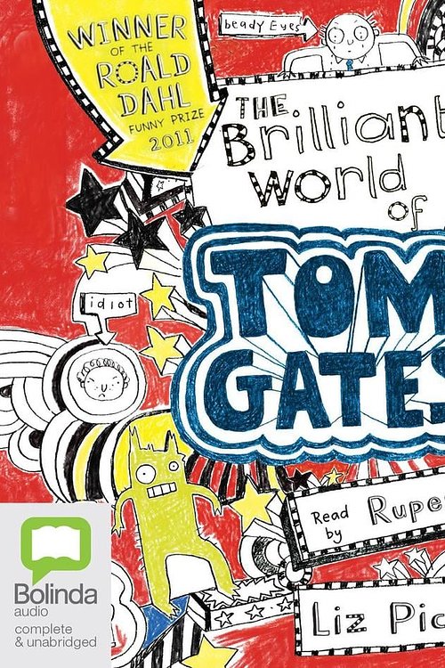 Cover Art for 9781486294428, The Brilliant World of Tom Gates (Tom Gates (1)) by Liz Pichon