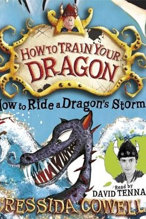 Cover Art for 9781844569816, How to Ride a Dragon’s Storm by Cressida Cowell