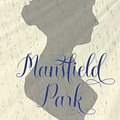 Cover Art for 9798815910928, Mansfield Park: The Jane Austen Collection : Paperback Edition: Blue Jay Classics: The Original 1814 Text by Jane Austen