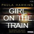 Cover Art for 9783837144840, Girl on the Train - Du kennst sie nicht, aber sie kennt dich.: Aldi Nord + Aldi Süd 2018 by Paula Hawkins