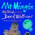 Cover Art for 9781845029999, Mr Mingin: Mr Stink in Scots by David Walliams