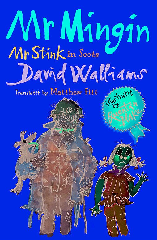 Cover Art for 9781845029999, Mr Mingin: Mr Stink in Scots by David Walliams