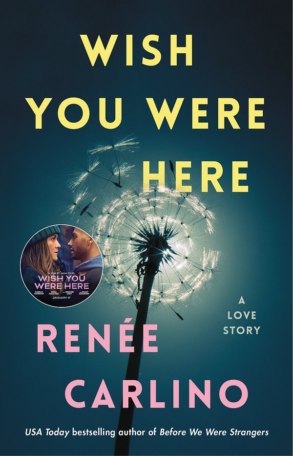 Cover Art for 9781501105821, Wish You Were Here by Renée Carlino