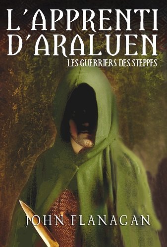 Cover Art for 9782012017825, L'apprenti d'Araluen, Tome 4 : Les guerriers des steppes by John Flanagan