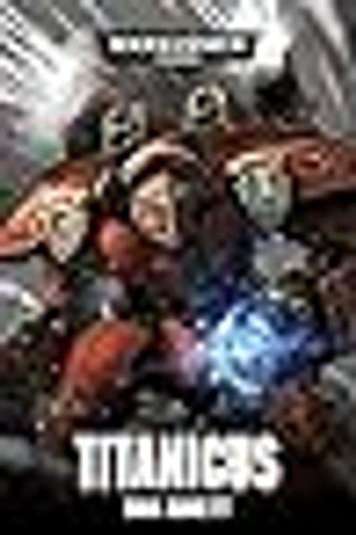 Cover Art for 9780857870490, Titanicus by Dan Abnett