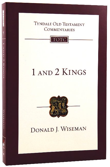 1 and 2 Kings: An Introduction and Survey (Tyndale Old Testament Commentaries)