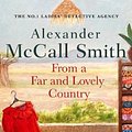 Cover Art for 9780349145938, From a Far and Lovely Country by Alexander McCall Smith