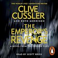 Cover Art for B01FSSJL0I, The Emperor's Revenge: Oregon Files, Book 11 by Clive Cussler, Boyd Morrison