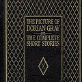 Cover Art for 9781870418065, The Picture of Dorian Gray and the Complete Short Stories by Oscar Wilde