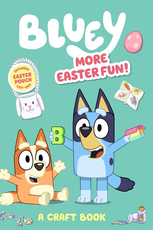 Cover Art for 9781761046261, Bluey: More Easter Fun!: A Craft Book by Bluey