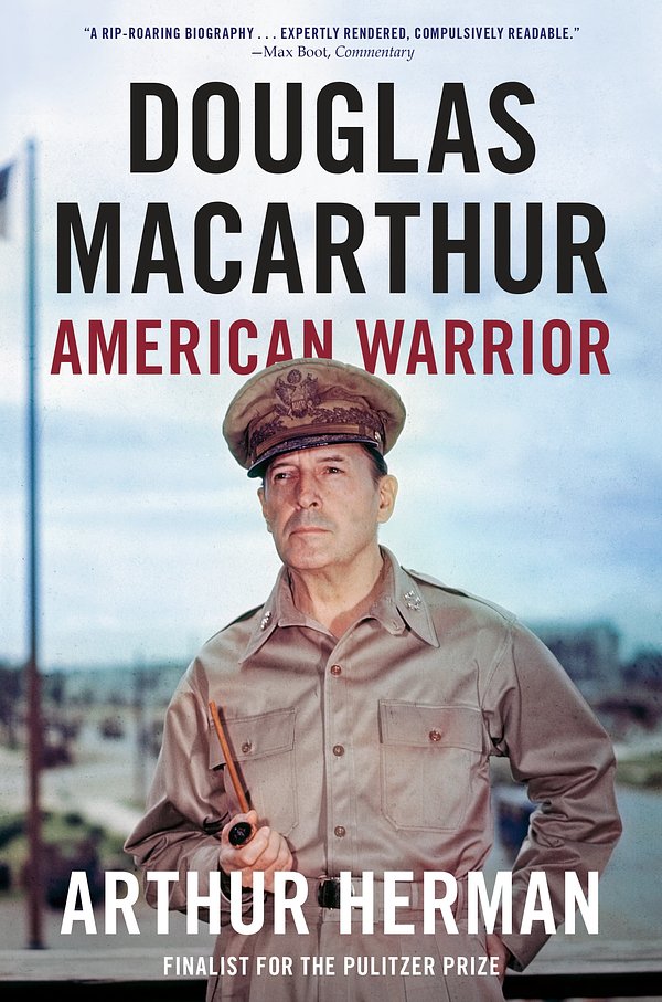 Cover Art for 9780812985108, Douglas MacarthurAmerican Warrior by Arthur Herman