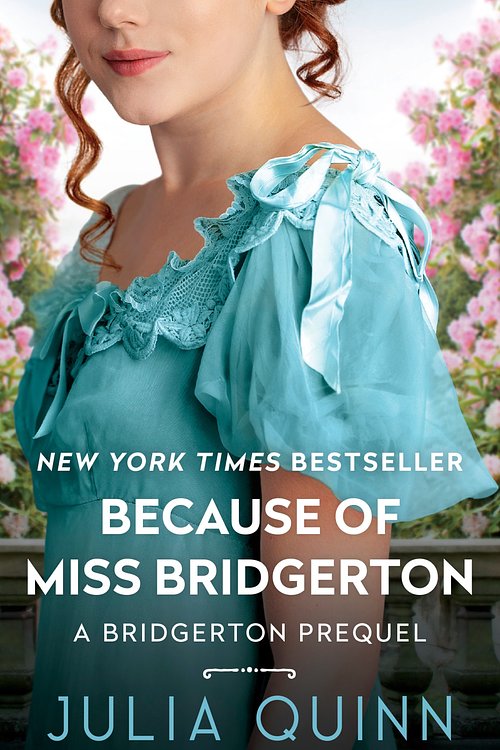 Cover Art for 9780062388148, Because of Miss Bridgerton by Julia Quinn