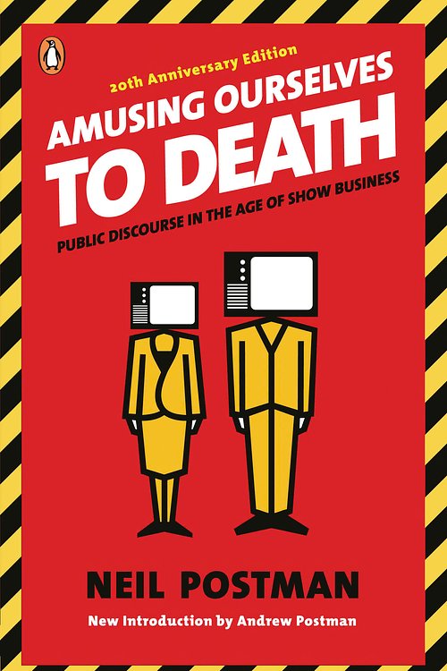 Cover Art for 9780143036531, Amusing Ourselves to Death by Neil Postman