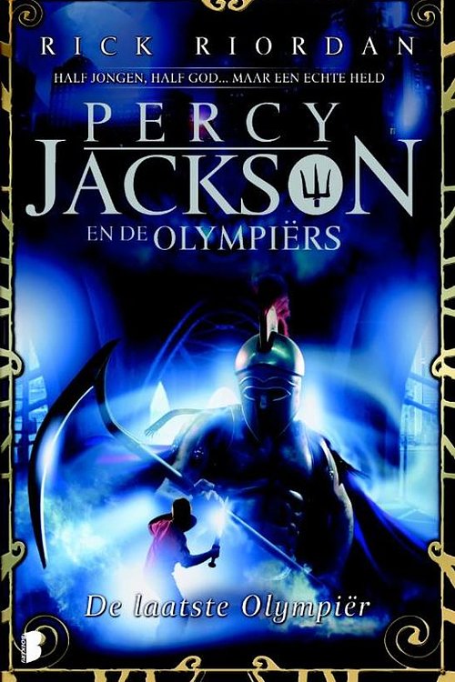 Cover Art for 9789022560822, De laatste Olympiër (Percy Jackson en de Olympiërs) by Rick Riordan