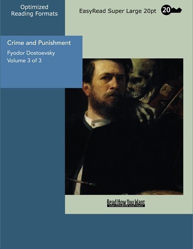 Cover Art for 9781427004208, Crime and Punishment: Easyread Super Large 20pt Edition: Vol 3 by Fyodor Dostoyevsky