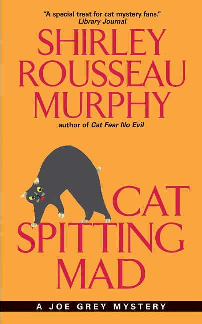 Cover Art for 9780061059896, Cat Spitting Mad by Shirley Rousseau Murphy