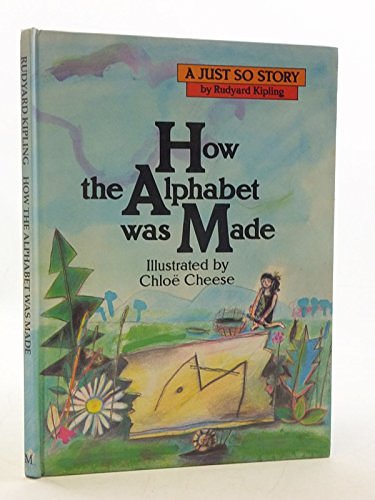 Cover Art for 9780333358023, How the Alphabet Was Made (Just So Stories) by Rudyard Kipling