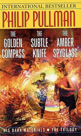 Cover Art for 9780345448897, His Dark Materials Trilogy: The Golden Compass / The Subtle Knife / The Amber Spyglass by Philip Pullman