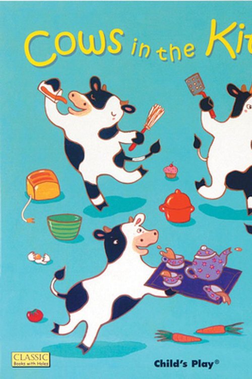 Cover Art for 9781846436215, Cows in the KitchenClassic Books with Holes 8x8 by Airlie Anderson